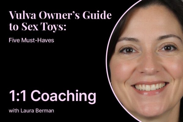 Vulva Toys Guide: 1:1 Coaching