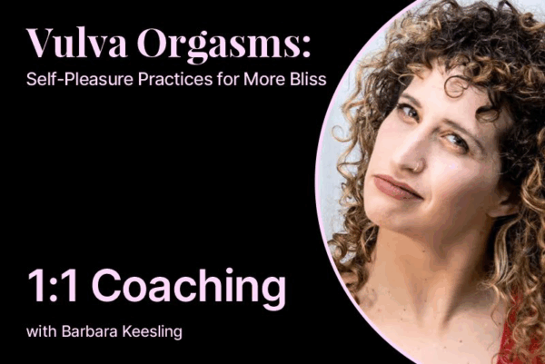 Vulva Orgasms: 1:1 Coaching